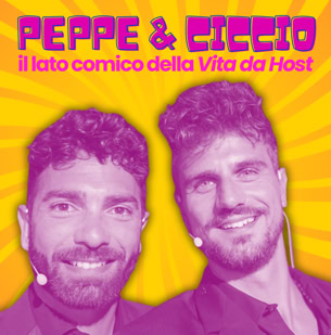Peppe e Ciccio - Il lato comico della Vita da Host