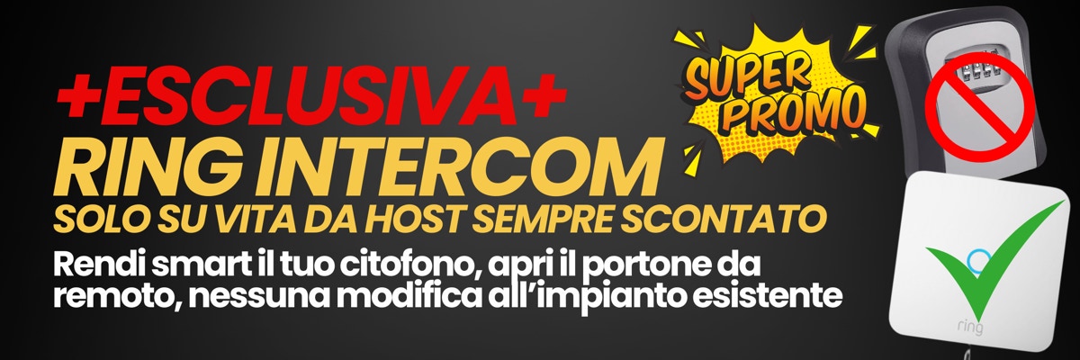Ring intercom sempre scontato, sconti esclusivi vita da host, citofono smart self check in, check in de visu, domotica casa vacanze